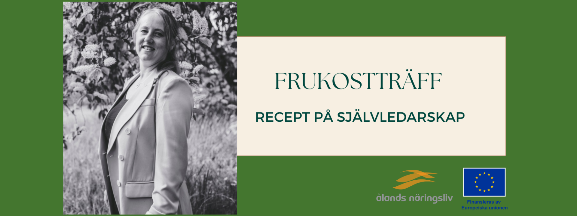 Svartvit bild på föreläsaren och texten "frukostträff Recept på självledarskap"