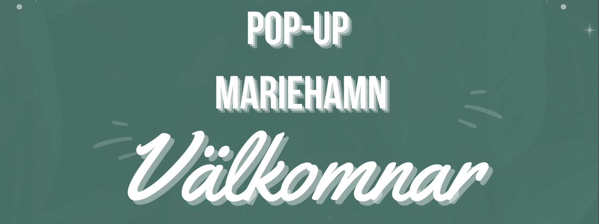 Pop-Up Välkomnar 